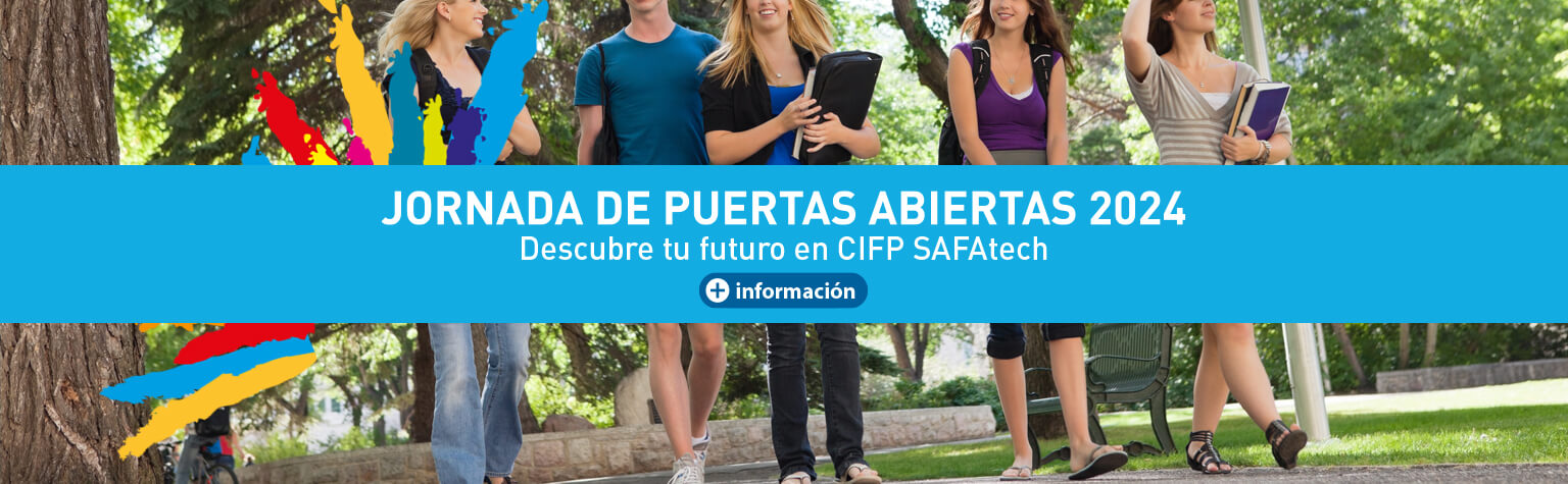 Jornada de Puertas Abiertas - Descubre tu futuro en CIFP SAFAtech >> Más información